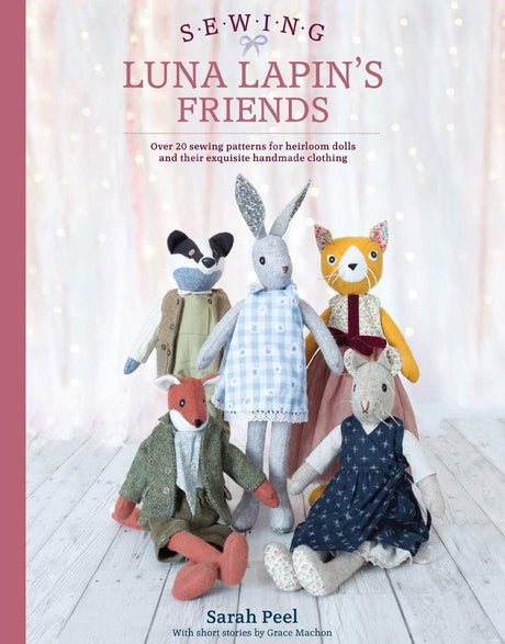 Not Specified Books Sewing Luna Lapin's Friends by Sarah Peel 9781446307014